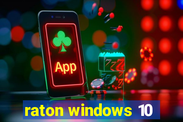 raton windows 10